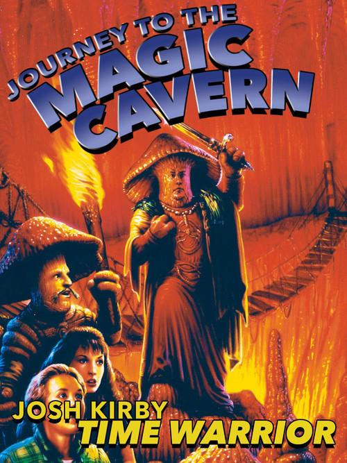 Josh Kirby... Time Warrior: Journey to the Magic Cavern 1996 official movie poster