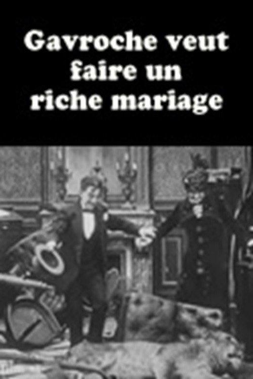 Gavroche veut faire un riche mariage 1912 official movie poster