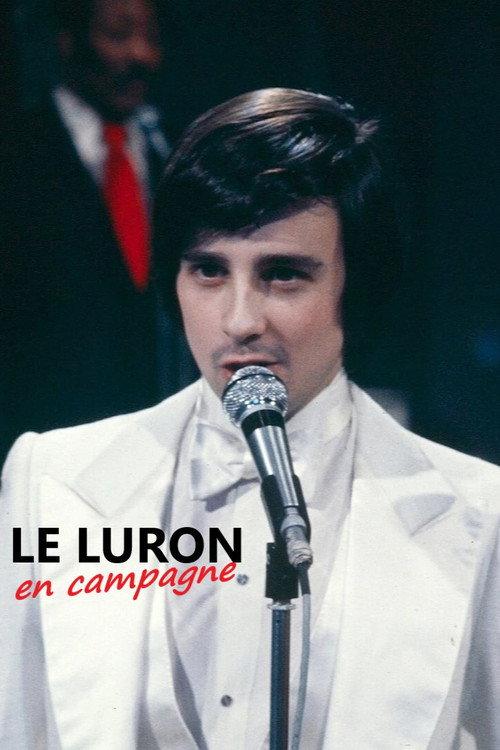 Le Luron en campagne 2022 official movie poster