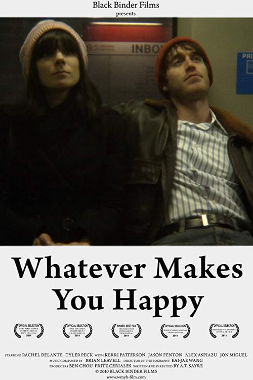 Whatever Makes You Happy 2010 official movie poster