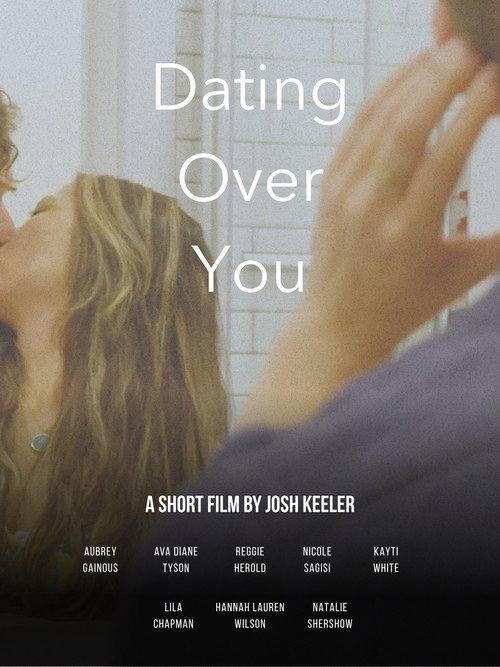 Dating Over You 2026 official movie poster