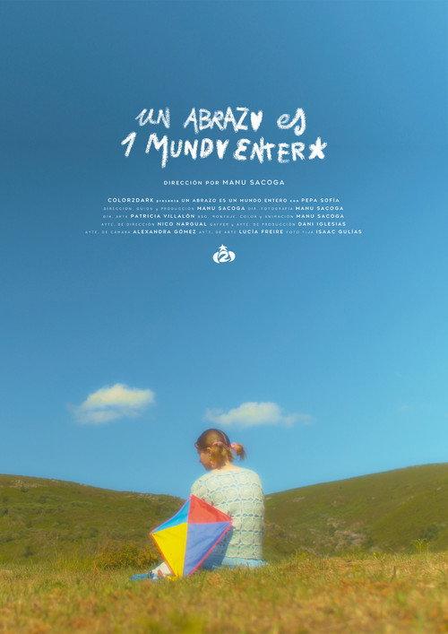 Un Abrazo es un Mundo Entero  official movie poster