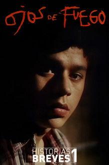 Historias Breves I: Ojos de fuego 1995 official movie poster