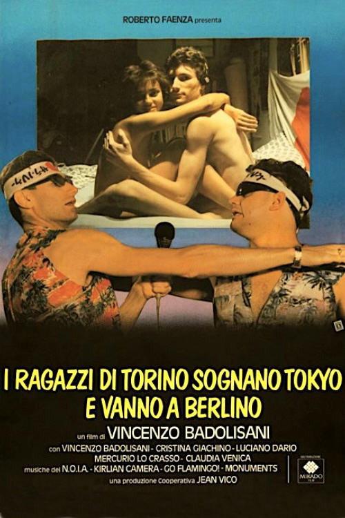 I ragazzi di Torino sognano Tokyo e vanno a Berlino 1985 official movie poster