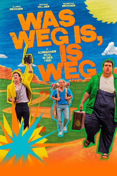 Was weg is, is weg 2012 official movie poster