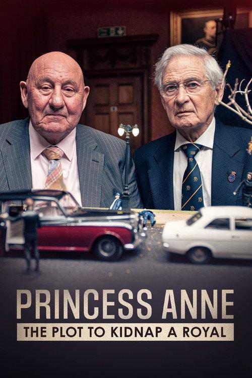 Princess Anne: The Plot to Kidnap a Royal 2023 official movie poster