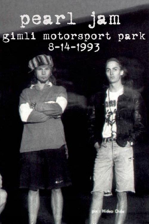Pearl Jam: Gimli Motorsport Park 1993 1993 official movie poster