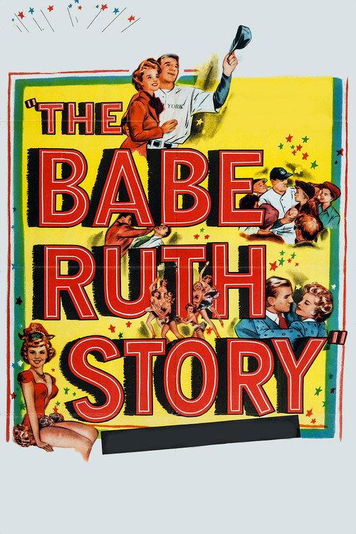 The Babe Ruth Story 1948 official movie poster