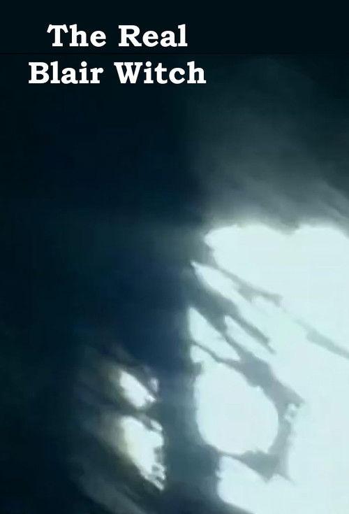 The Real Blair Witch 2003 official movie poster