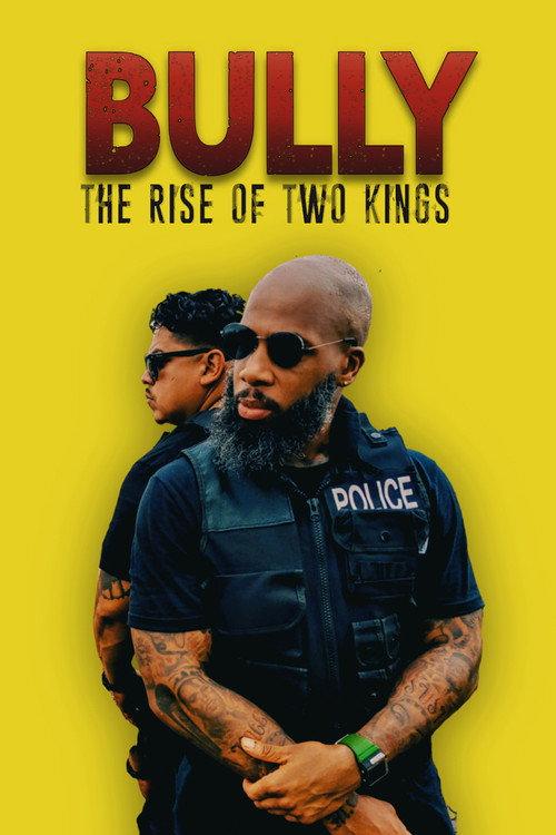 Bully: The Rise of Two Kings  official movie poster