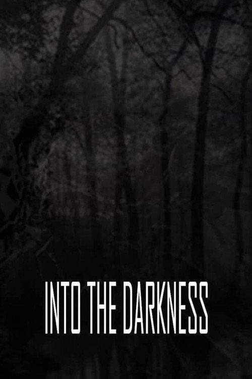Into the Darkness 2021 official movie poster