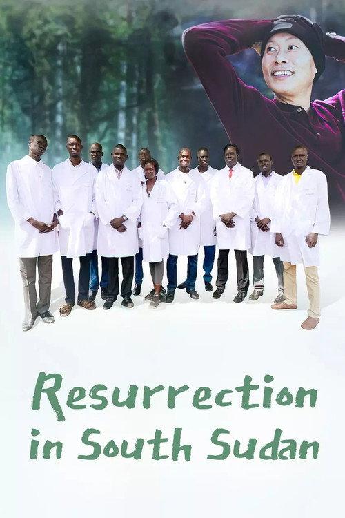 Resurrection in South Sudan 2020 official movie poster