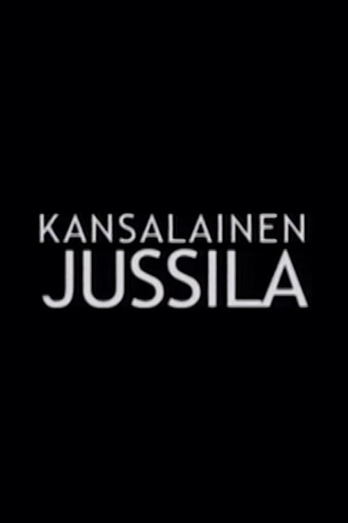 Kansalainen Jussila 2006 official movie poster
