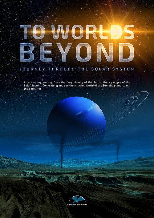 To Worlds Beyond. Journey Through The Solar System 2016 official movie poster