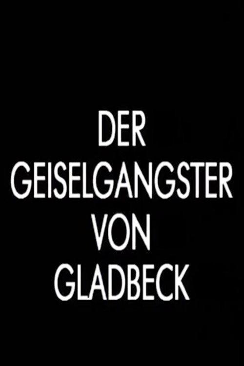 Der Geiselgangster von Gladbeck 1991 official movie poster