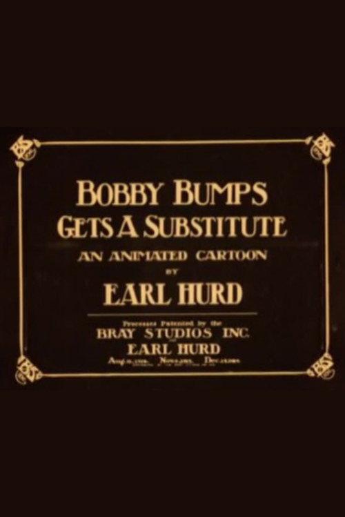 Bobby Bumps Gets a Substitute 1916 official movie poster