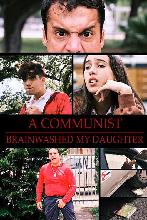 A Communist Brainwashed My Daughter 2024 official movie poster