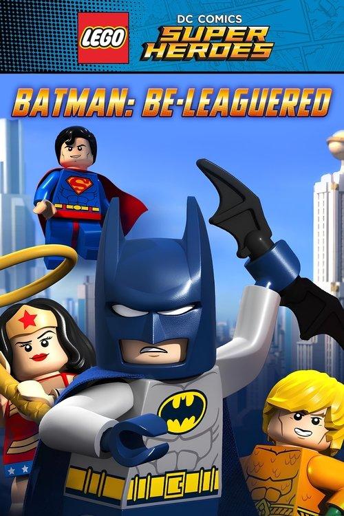 LEGO DC Comics Super Heroes: Batman Be-Leaguered 2014 official movie poster