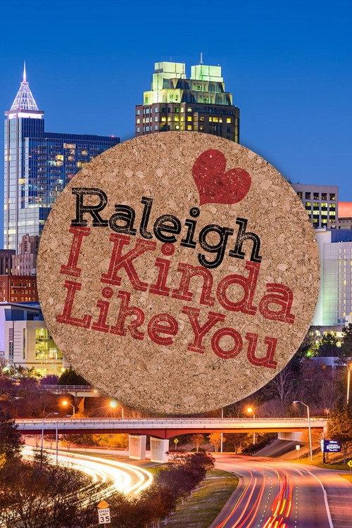 Raleigh, I Kinda Like You 2018 official movie poster