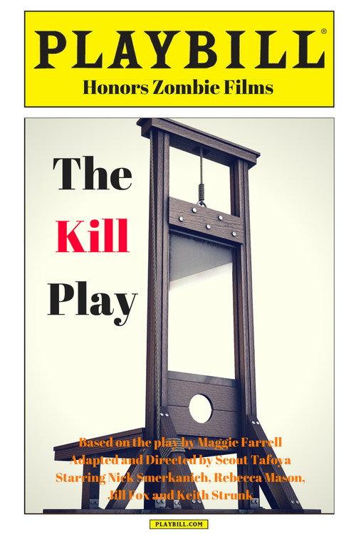 The Kill Play 2017 official movie poster