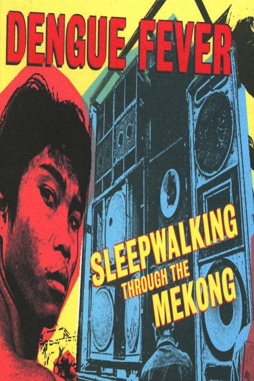Sleepwalking Through The Mekong 2007 official movie poster