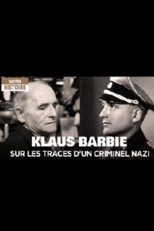 Klaus Barbie, sur les traces d'un criminel nazi 2012 official movie poster