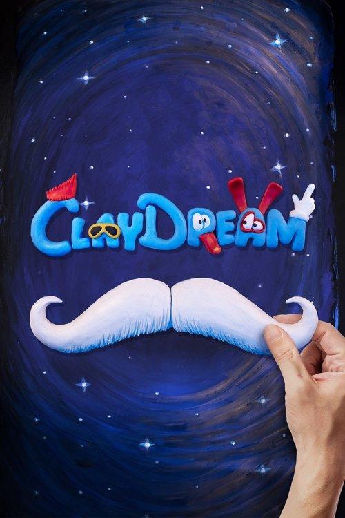 Claydream 2022 official movie poster
