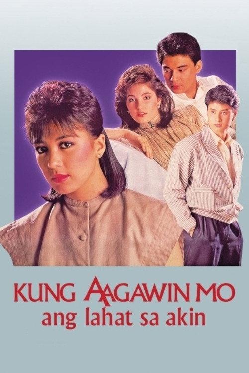 Kung Aagawin Mo ang Lahat sa Akin 1987 official movie poster