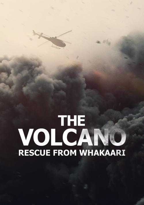 The Volcano: Rescue from Whakaari 2022 official movie poster