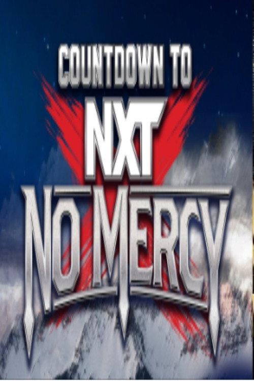 Countdown to NXT No Mercy 2024 2024 official movie poster