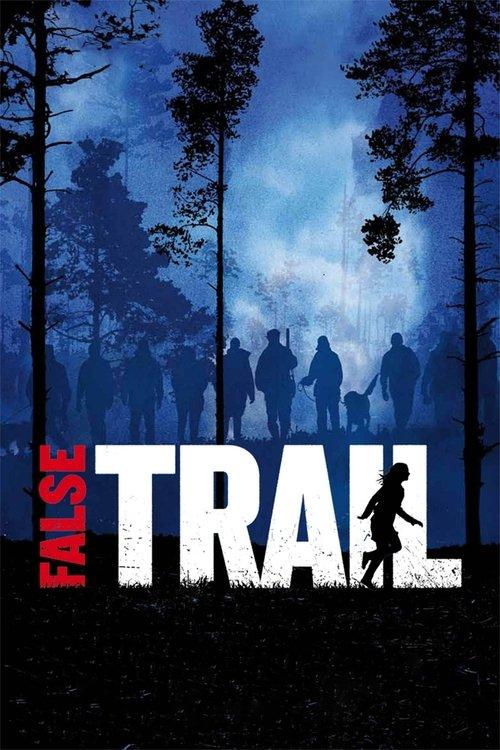 False Trail 2011 official movie poster