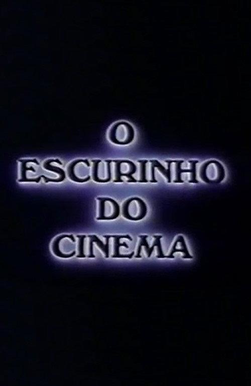 O Escurinho do Cinema 1989 official movie poster