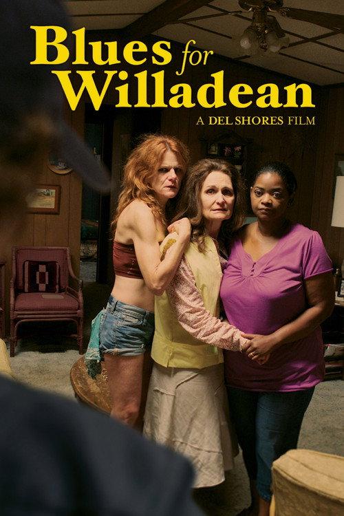 Blues for Willadean 2012 official movie poster