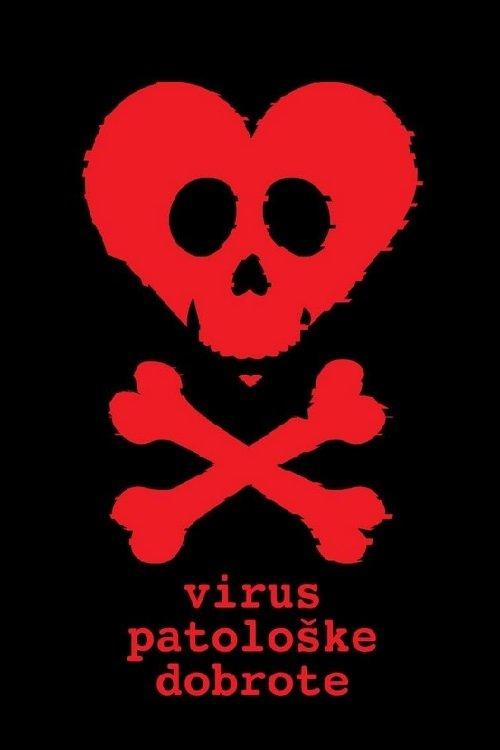 The Virus of Pathological Kindness 2026 official movie poster