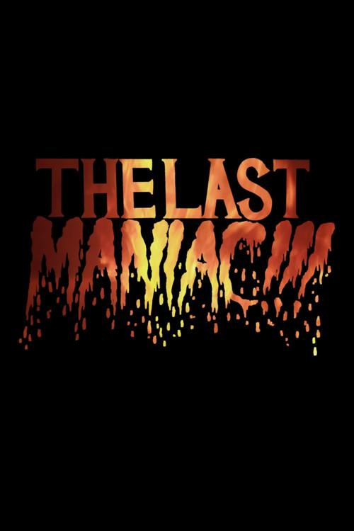 The Last Maniac 2016 official movie poster