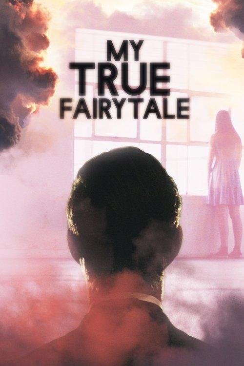 My True Fairytale 2021 official movie poster