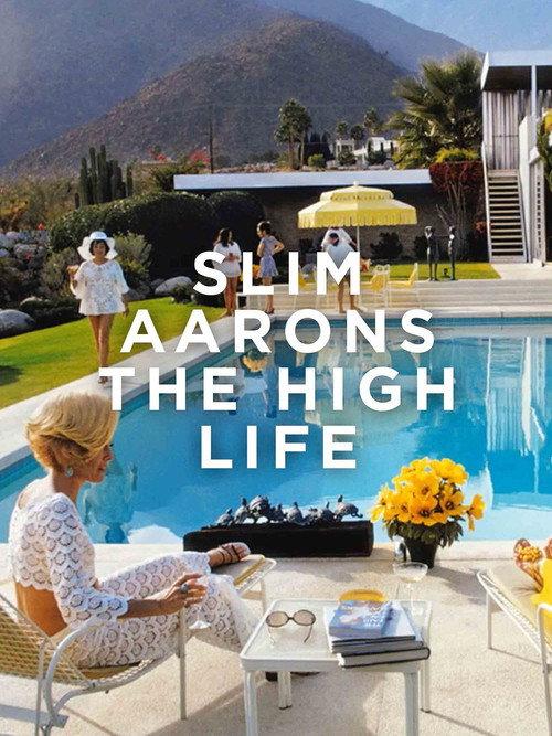 Slim Aarons: The High Life 2016 official movie poster