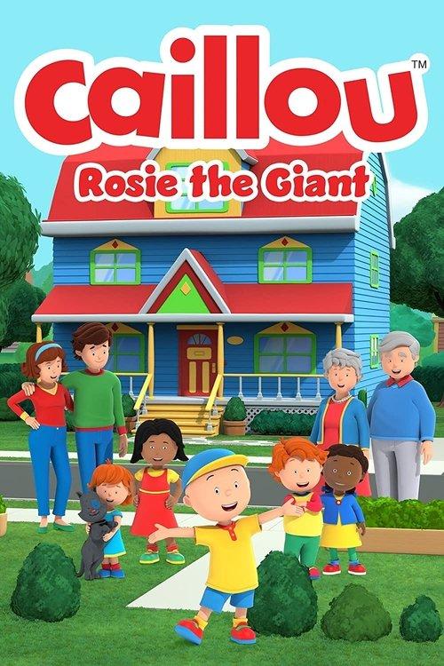 Caillou: Rosie the Giant 2022 official movie poster
