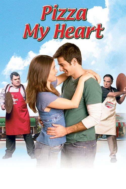 Pizza My Heart 2005 official movie poster