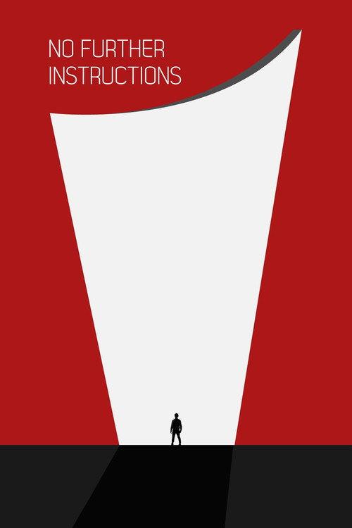 No Further Instructions 2016 official movie poster