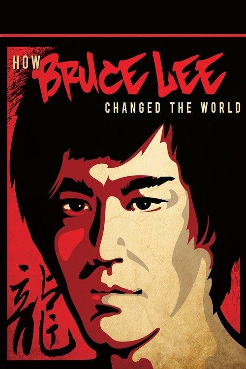 How Bruce Lee Changed the World 2009 official movie poster