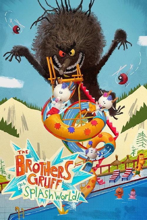 The Brothers Gruff Go to Splash World 2023 official movie poster