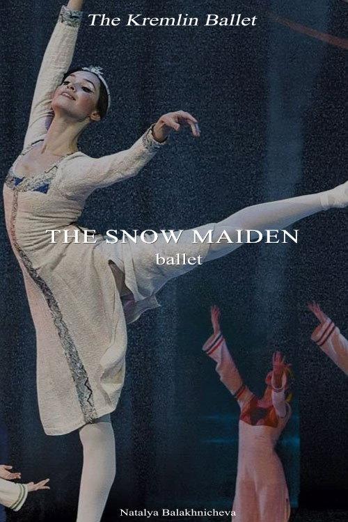 The Kremlin Ballet: The Snow Maiden 2009 official movie poster