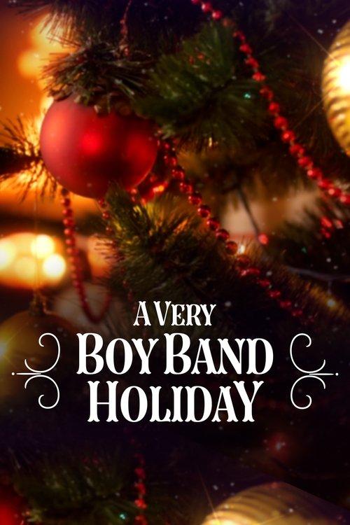 A Very Boy Band Holiday 2021 official movie poster