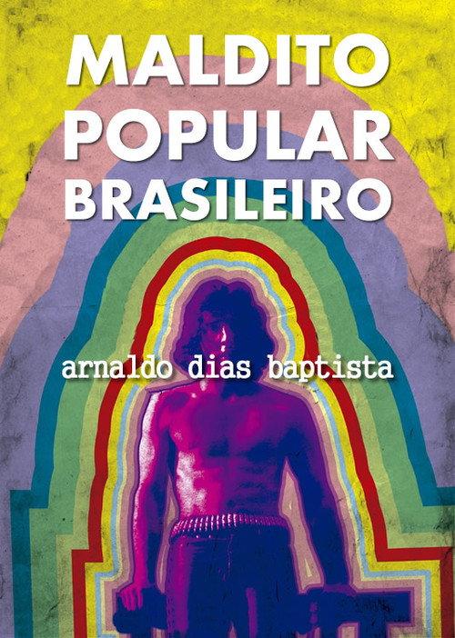 Maldito Popular Brasileiro: Arnaldo Dias Baptista 1993 official movie poster