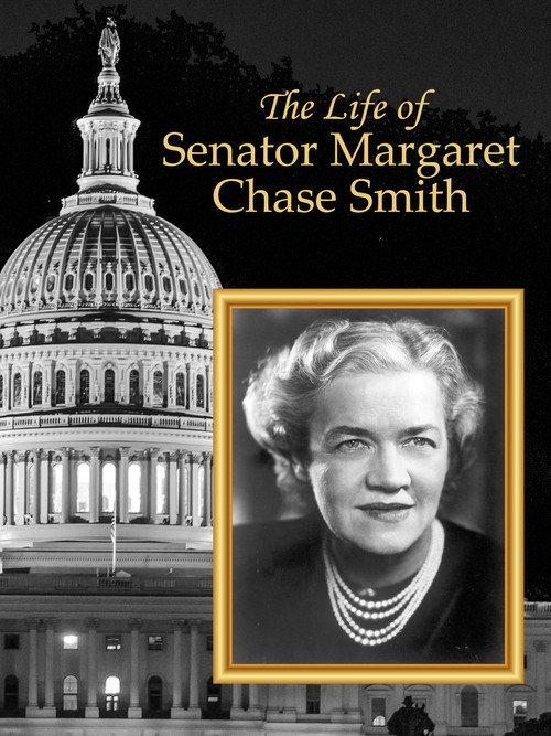 The Life of Senator Margaret Chase Smith 2011 official movie poster