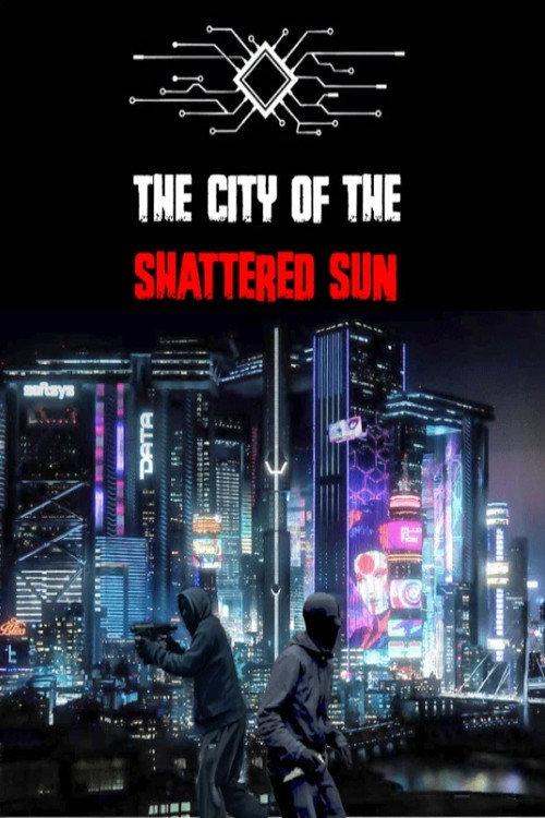 The City of the Shattered Sun Episode 1 - The fall of the Elites 2026 official movie poster