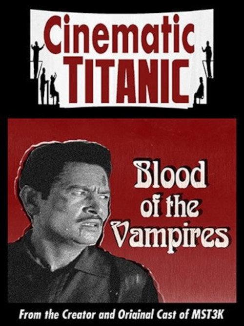 Cinematic Titanic: Blood of the Vampires 2009 official movie poster