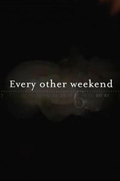 Every Other Weekend 2008 official movie poster