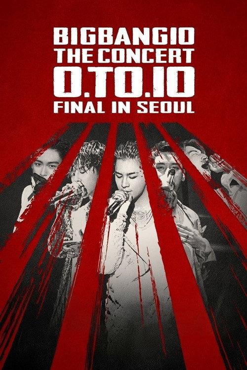 BIGBANG10 THE CONCERT: 0.TO.10 -FINAL IN SEOUL- 2017 official movie poster